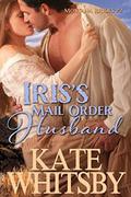 Iris's Mail Order Husband (Montana Brides #2) by Kate Whitsby