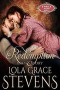 The Redemption: Bren's Story (Family of Fire #7) by Lola Grace Stevens