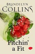 Pitchin' A Fit (Dearing Family #2) by Brandilyn Collins