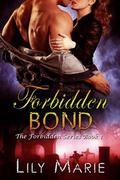 Forbidden Bond (Forbidden #1) by Lily Marie