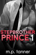 Stepbrother Prince, Part 1 by Clarise Tan
