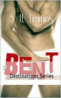 Bent: Destinations Series by S.H. Timmins