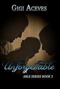 Unforgettable (Able #3) by Angie Davis