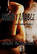 UNMISTAKABLE (Able #2) by Angie Davis