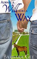 Always a Will and a Way by Barbara Gee