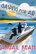 Gasping For Air (Last Chance Romance #2) by Abigail Keam