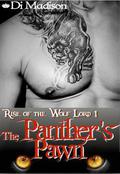 The Panther's Pawn (Rise of the Wolf Lord #1) by Di Madison