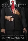 Surrender (The Command #3) by Karyn Lawrence