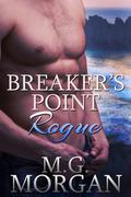 Breaker's Point Rogue (Breaker's Point #1) by M.G. Morgan