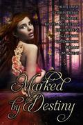 Marked by Destiny by Samantha Long