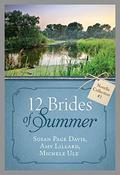 The 12 Brides of Summer - Novella Collection #1 (The 12 Brides of Summer #1) by Michelle Ule
