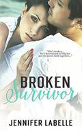 Broken Survivor by Jennifer Labelle
