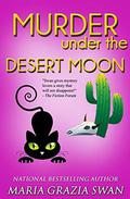 Murder Under the Desert Moon (Lella York #3) by Maria Grazia Swan