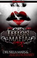 Teflon Mafia by Alicia Howard