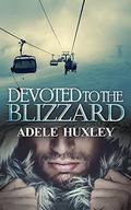 Devoted to the Blizzard (Tellure Hollow #3) by Adele Huxley