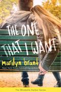 The One That I Want (Mirabelle Harbor #2) by Marilyn Brant