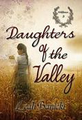 Daughters Of The Valley by Leah Banicki