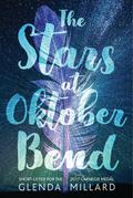 The Stars at Oktober Bend by Glenda Millard