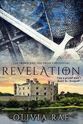 Revelation (The Sword and the Cross Chronicle #2) by Olivia Rae