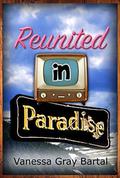 Reunited in Paradise (Paradise, Montana Chronicles #3) by Rebecca Tocheff