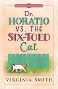 Dr. Horatio vs. the Six-Toed Cat (Tales from the Goose Creek B&B #0.5) by Virginia Smith