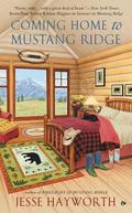 Coming Home to Mustang Ridge (Mustang Ridge #5) by Jesse Hayworth