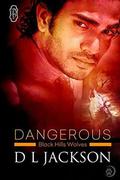 Dangerous (Black Hills Wolves #24) by D.L. Jackson