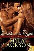 Boots and the Rogue (Ugly Stick Saloon #10) by Myla Jackson