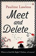Meet and Delete by Pauline Lawless