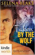 Taken by the Wolf (Southern Shifters Kindle World) by Selena Blake