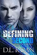 One Defining Second (Survivors’ Justice #2) by D.L. Roan