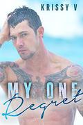 My One Regret by Krissy V.