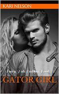 Gator Girl: Fairy Tale Ending Book - 8 by Kari Nelson