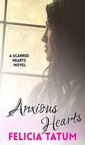 Anxious Hearts: Daphne and Zander (Scarred Hearts #2) by Felicia Tatum