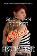 Southern Rocker Chick (Southern Rockers #2) by Ginger Voight