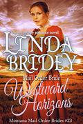 Westward Horizons by Linda Bridey