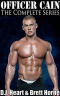 Officer Cain: The Complete Series (Officer Cain) by Brett Horne