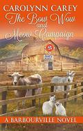 The Bow Wow and Meow Campaign (Barbourville #7) by Carolynn Carey