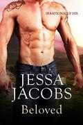 Beloved (Irrationally His #5) by Jessa Jacobs