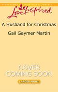 A Husband for Christmas by Gail Gaymer Martin