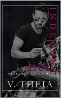 Indecent Lies by V. Theia