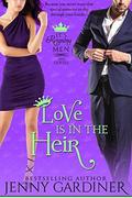 Love Is in the Heir (It's Reigning Men #4) by Jenny Gardiner