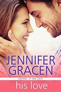 His Love (The McKinnon Brothers #2) by Jennifer Gracen