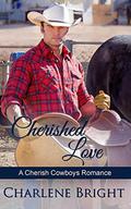 Cherished Love (Cherish Cowboys #1) by Charlene Bright
