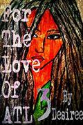 For the Love of ATL (For the Love of ATL #3) by Desiree M. Granger