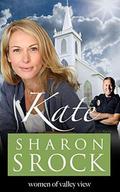 Kate (The Women of Valley View #5) by Sharon Srock