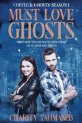 Coffee and Ghosts: The Complete First Season (Coffee and Ghosts: The Complete Seasons #1) by Charity Tahmaseb