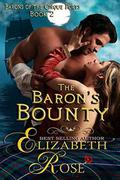 The Baron's Bounty by Elizabeth Rose