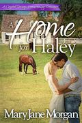 A Home for Haley by Mary Jane Morgan