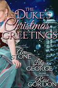 The Duke's Christmas Greetings (Regency Christmas Summons #1) by Lily George